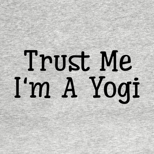 Trust Me I'm A Yogi by Jitesh Kundra